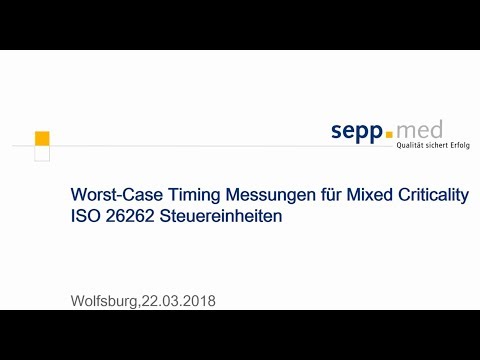 Worst Case Timing Messungen für Mixed Criticality ISO 26262 Steuereinheiten - Webinar vom 22.03.2018