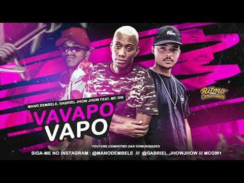 mano dembele MC Gabriel jhow jhow  FEAT MC GW vapor vapor (REMIX BREGA FUNK)