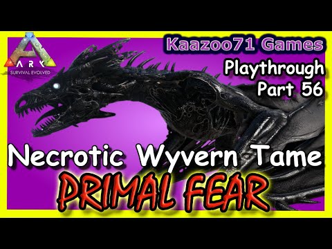 Necrotic Wyvern Ark Primal Fear - Part 56💥