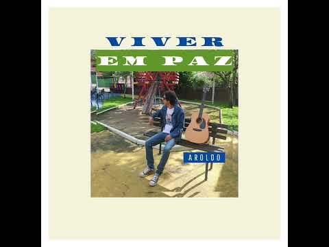 Viver Em Paz - Aroldo
