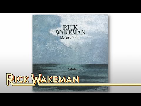 Rick Wakeman - Melancholia NEW ALBUM!
