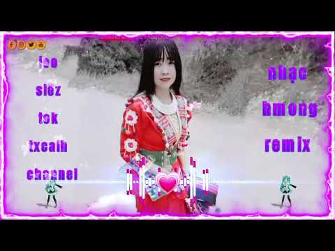 kuv thiaj hlawv xyab remix💔❤️🌺🥀🌹💐💔joo siêz tok txcaih.