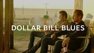 Hell or High Water ll Dollar Bill Blues