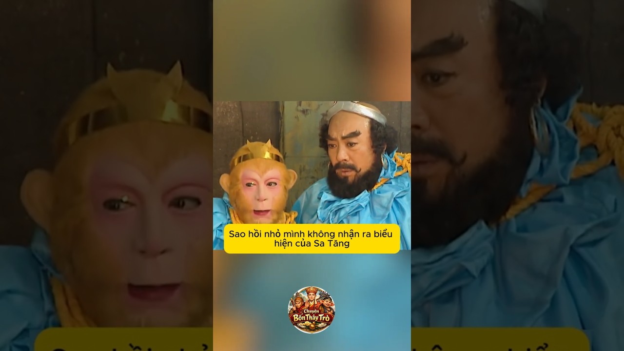 Sự thật Sa Tăng mới là người lắm trò quái đản nhất trong Tây Du Ký