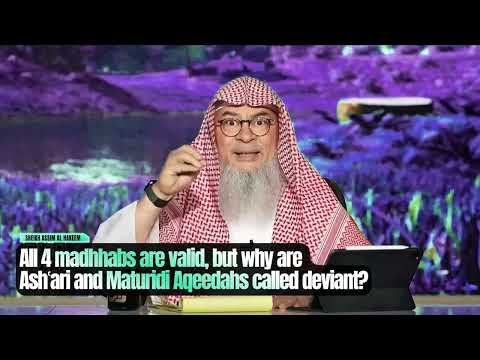 Alle vier Madhhabs sind gültig, aber warum werden die Aqida der Ashʿari und Maturidi als abweiche...
