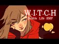 W I T C H Double Life SMP