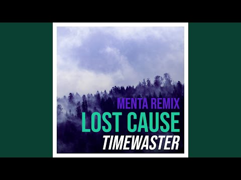 Lost Cause (Menta Extended Remix)