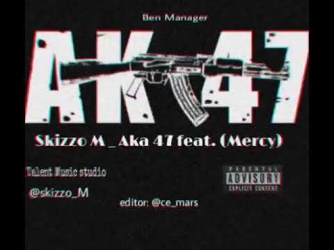 Skizzo M _ AKA 47. feat Mercy (Audio officiel)