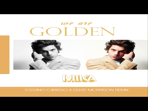 Mika-We are GOLDEN(Stefano Capasso & Devid Morrison Remix)