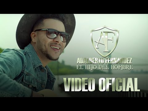 Adalberto Fernandez - El Hijo del Hombre [Video Oficial]