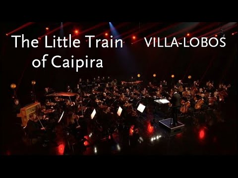 The Little Train of Caipira • Villa-Lobos • BBC Scottish Symphony Orchestra