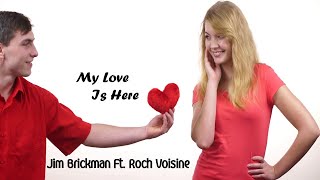 My love is here  - Jim Brickman feat Roch Voisine (tradução) HD