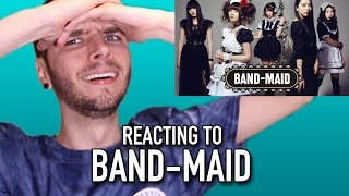 REACTING TO BAND-MAID!!!