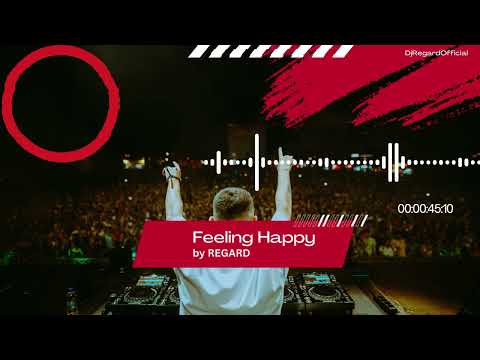 Feeling Happy by Regard - Episode #5