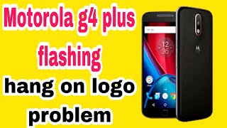 Motorola g4 plus flashing(xt1643)| restore upgrade| frp unlock