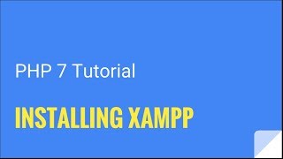 PHP 7: How to install XAMPP | Tutorial Nr. 1