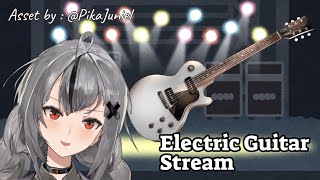 [Music Time] Last Electric Guitar Stream [NIJISANJI]
