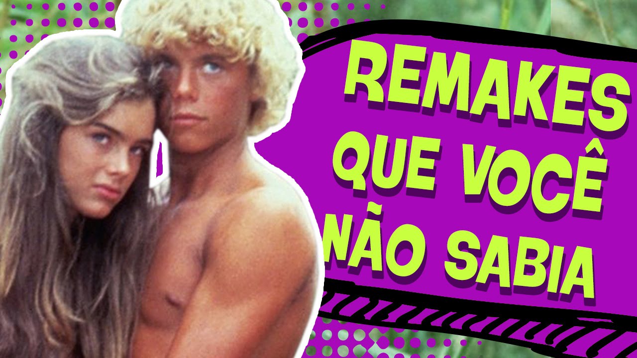 7 FILMES QUE SÃO REMAKES E VOCÊ NÃO SABIA!