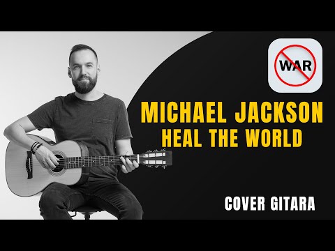 Heal The World - Michael Jackson | Cover Gitara | Stop War