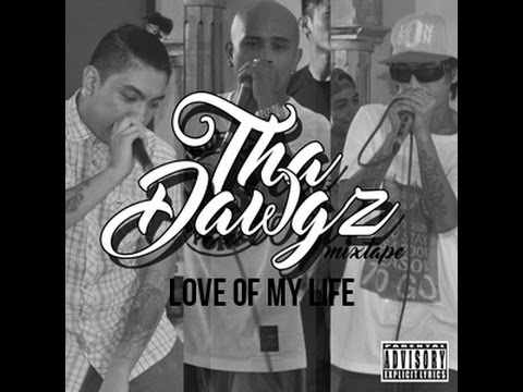 Tha Dawgz - Love Of My Life : MRD, Maztah, Shongo