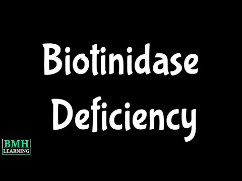 Biotinidase Deficiency |