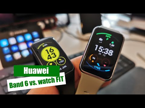 Huawei Band 6 vs Huawei Watch FIT - Beide Modelle im direkten Vergleich