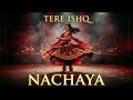 Tere Ishq Nachaya Soul Stirring Sufi Qawwali Bulleh Shah Inspired Goosebumps Guaranteed