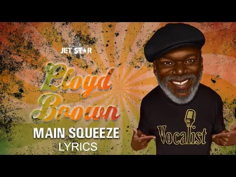Main Squeeze - Lloyd Brown (Lyric Video)