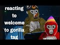 Reacting To Welcome To Gorilla Tag