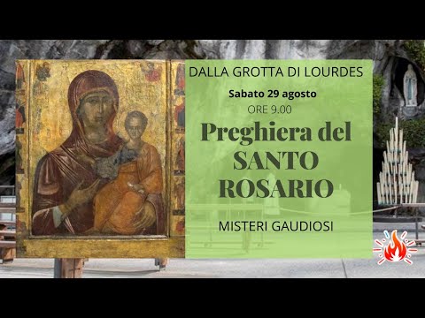 29/08/2020 ore 9:00 - (misteri gaudiosi) S. Rosario da Lourdes