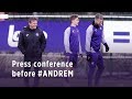 Press conference before #ANDREM