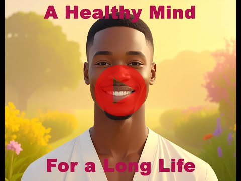 A Healthy Mind for a Long Life