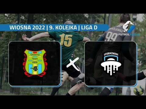 Osówka Team - Uformowani - Liga D (9. kolejka Wiosna 2022)