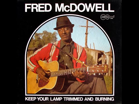 Fred McDowell - Keep Your Lamp Trimmed And Burning (1973) Vinyl