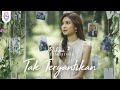 Mikha Tambayong - Tak Tergantikan