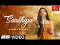 Saathiya Singham Cover Song By Ananya Sharma T Series StageWorks