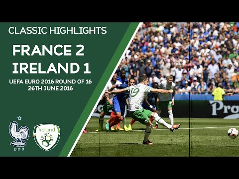 CLASSIC HIGHLIGHTS | France 2-1 Ireland - UEFA Euro 2016 Round of 16