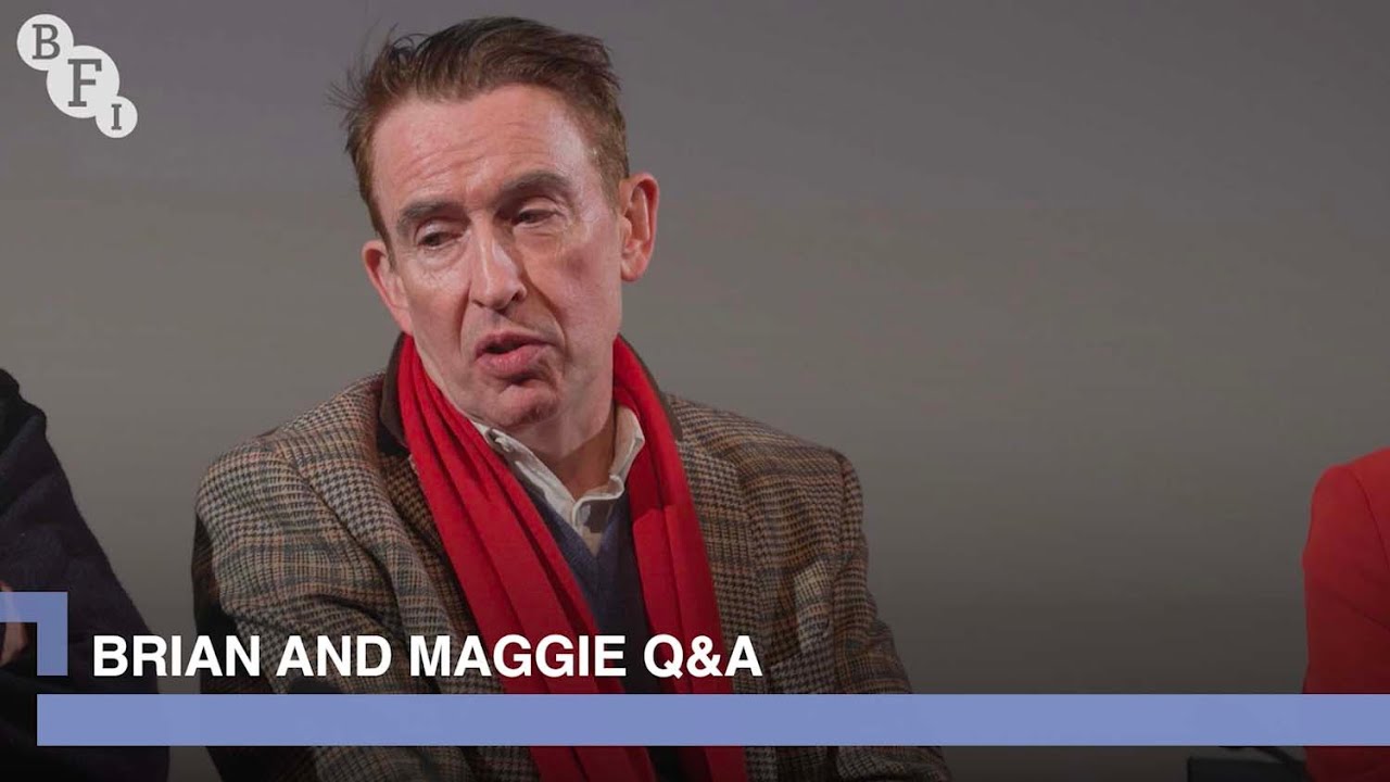 Steve Coogan, Harriet Walter, Stephen Frears and the makers of Brian and Maggie | BFI Q&A