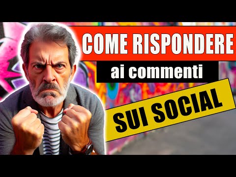 Come rispondere ai commenti stupidi e aggressivi