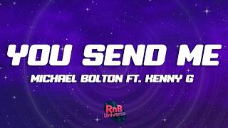 Download lagu Kenny G - You Send Me (Lyrics) ft. Michael Bolton mp3 Download lagu Kenny G - You Send Me (Lyrics) ft. Michael Bolton mp3