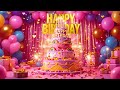 Best Happy Birthday Song For Celebration Birthday Music