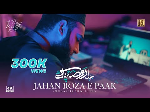 Heart Touching Naat - Jahan Roza e Pak - Mudassir Abdullah - Tribute to Qari Waheed Zafar