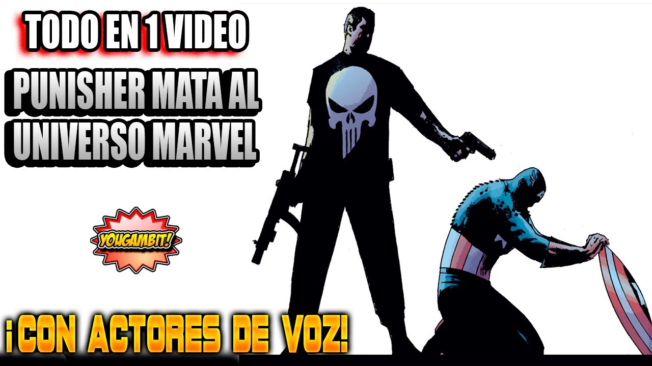 Videocomic: The Punisher Mata Al Universo Marvel 💀 Historia Completa con Voces 💀 YouGambit(Mejorado)