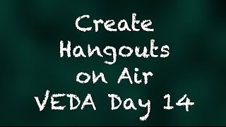 Create Hangouts on Air - Vlogust Day 14