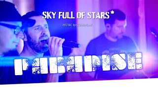 SKY FULL OF STARS - PARADISE (COLDPLAY)