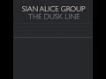 15 •  Sian Alice Group - The Dusk Line   (Demo Length Version)