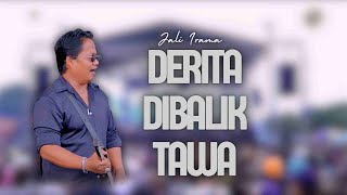 Download lagu DERITA DIBALIK TAWA - JALI IRAMA |  Mardatila Group mp3