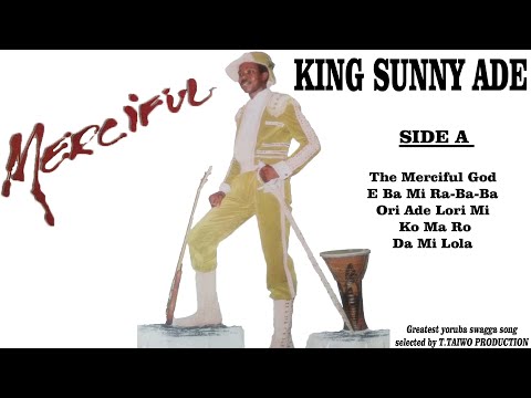 KING SUNNY ADE-THE MERCIFUL GOD (MERCIFUL ALBUM)