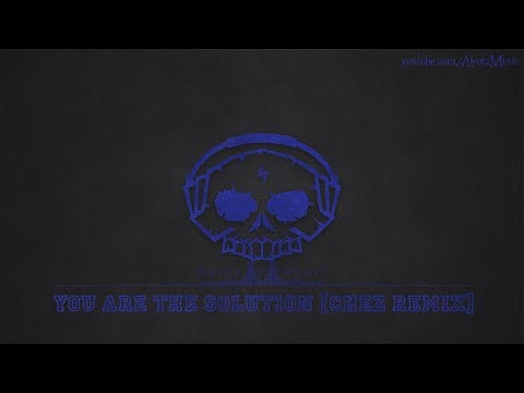 You Are The Solution [Chez Remix] by Loving Caliber - [House Music]