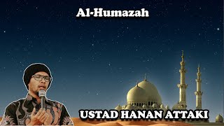 Download lagu SURAH AL HUMAJAH #USTAD HANAN ATTAKI mp3
